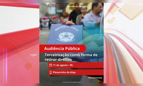 Assembleia Legislativa debate terceirização nesta segunda (11)
