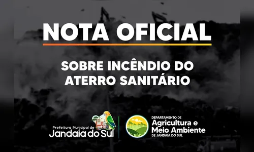 Prefeitura de Jandaia divulga nota sobre incêndio no aterro sanitário