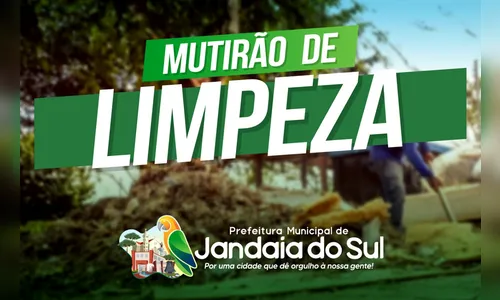 Jandaia do Sul inicia mutirão de limpeza urbana na próxima segunda