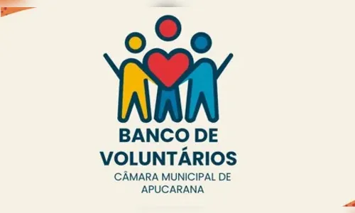 Conheça o Banco de Serviços Voluntários da Câmara de Apucarana