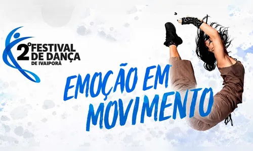 Abertas as inscrições para o 2º Festival de Dança de Ivaiporã