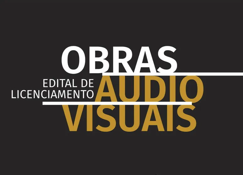 Cultura lança edital de Licenciamento de Obras Audiovisuais