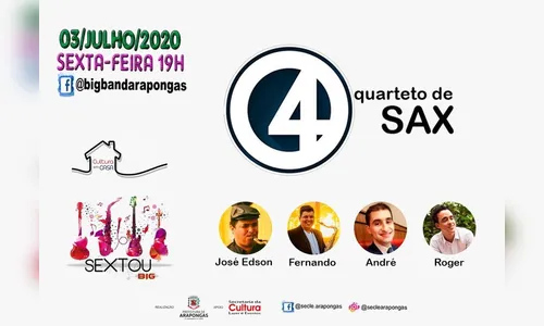 Nesta sexta tem quarteto de sax no “Sextou Big”