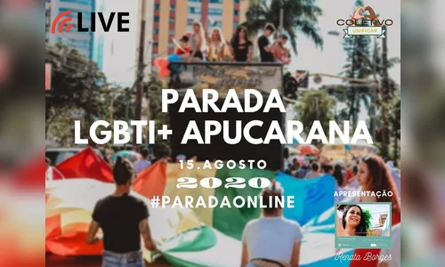 Em Apucarana, Parada LGBTI+ online será no dia 15 de agosto