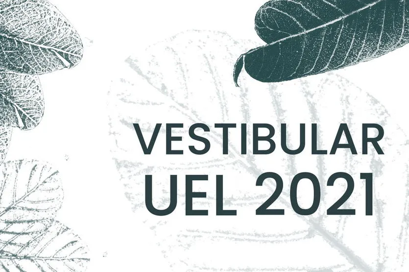 Inscrições para o Vestibular 2021 da UEL terminam dia 30