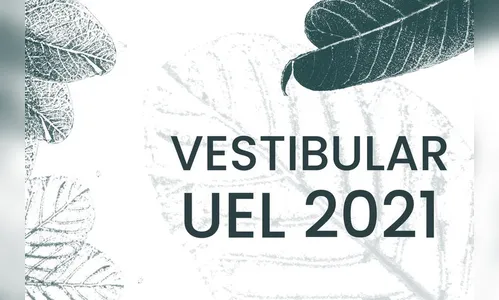 Inscrições para o Vestibular 2021 da UEL terminam dia 30
