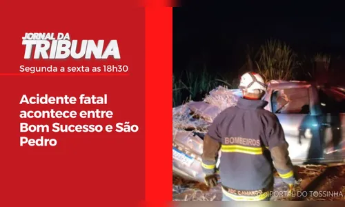 Acidente fatal acontece entre Bom Sucesso e São Pedro