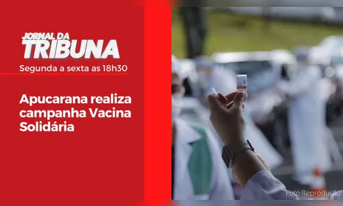 Apucarana realiza campanha Vacina Solidária