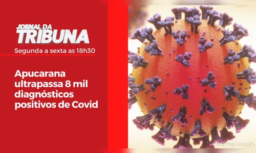 Apucarana ultrapassa 8 mil diagnósticos positivos de Covid