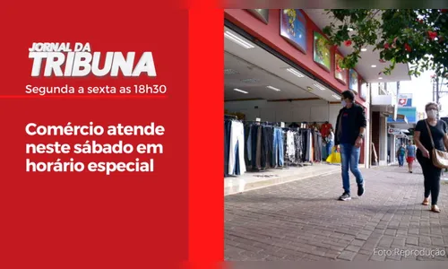 Comércio atende neste sábado em horário especial