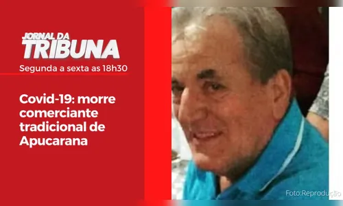 Covid-19: morre comerciante tradicional de Apucarana