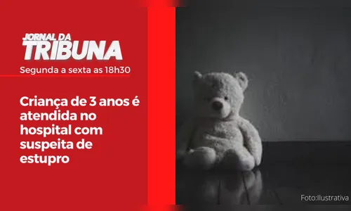 Criança de 3 anos é atendida no hospital com suspeita de estupro
