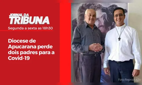 Diocese de Apucarana perde dois padres para a Covid-19