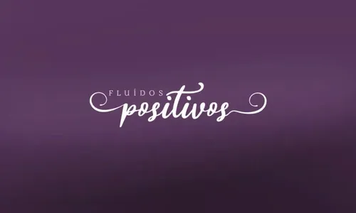 Fluidos Positivos: Trajetórias angelicais; parte VI