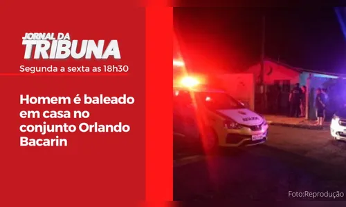 Homem é baleado em casa no conjunto Orlando Bacarin