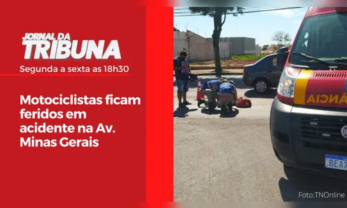 Motociclistas ficam feridos em acidente na Av. Minas Gerais