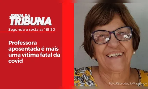 Professora aposentada é mais uma vítima fatal da covid