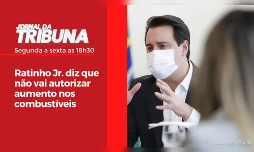Ratinho Jr. diz que não vai autorizar aumento nos combustíveis