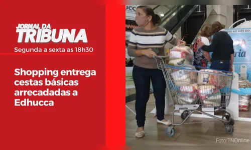 Shopping entrega cestas básicas arrecadadas a Edhucca