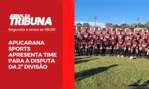 APUCARANA SPORTS APRESENTA TIME PARA A DISPUTA DA 2ª DIVISÃO