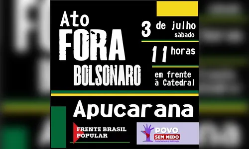 Apucarana também terá “Fora Bolsonaro”