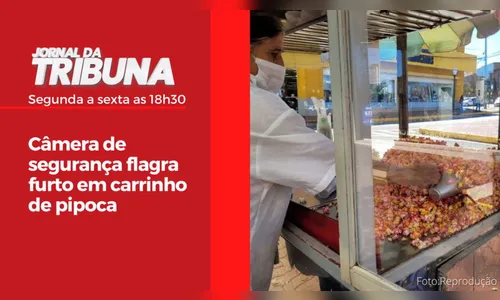 Câmera de segurança flagra furto em carrinho de pipoca