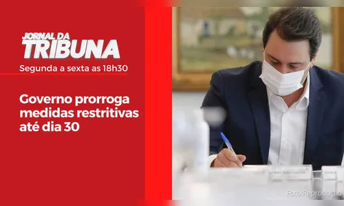 Governo prorroga medidas restritivas até dia 30