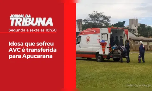 Idosa que sofreu AVC é transferida para Apucarana