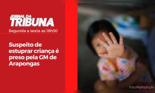 Suspeito de estuprar criança é preso pela GM de Arapongas