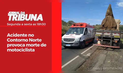 Acidente no Contorno Norte provoca morte de motociclista