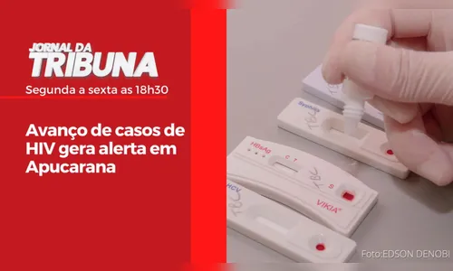 Avanço de casos de HIV gera alerta em Apucarana