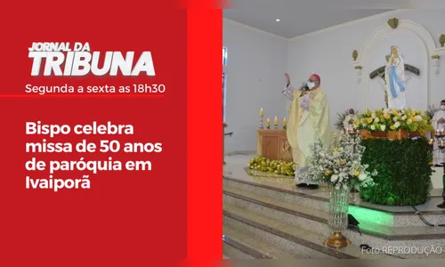 Bispo celebra missa de 50 anos de paróquia em Ivaiporã