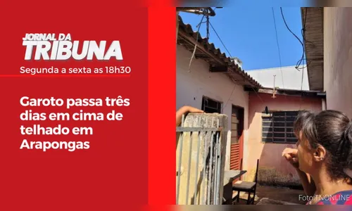 Garoto passa três dias em cima de telhado em Arapongas