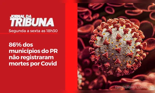 86% dos municípios do PR não registraram mortes por Covid