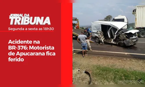 Acidente na BR- 376: Motorista de Apucarana fica ferido