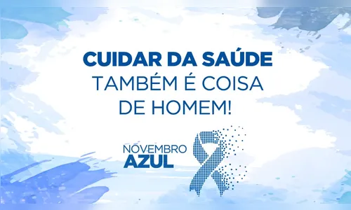 Novembro Azul pretende aproximar homens da saúde