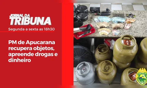 PM de Apucarana recupera objetos, apreende drogas e dinheiro