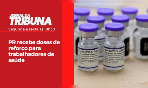 PR recebe doses de reforço para trabalhadores de saúde