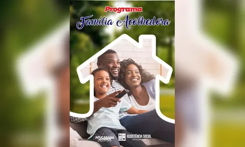 Apucarana segue cadastrando no Programa “Família Acolhedora”