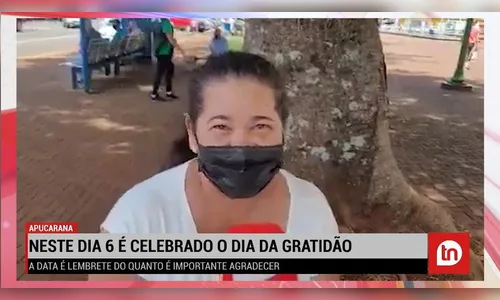 Hoje é o dia da gratidão: pelo que você é grato?