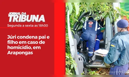 Júri condena pai e filho em caso de homicídio, em Arapongas