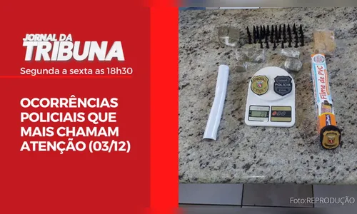 OCORRÊNCIAS POLICIAIS QUE MAIS CHAMAM ATENÇÃO (03/12)