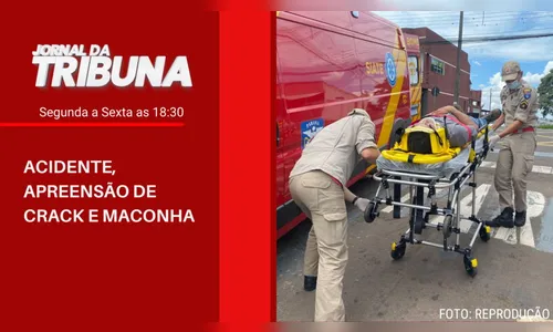 ACIDENTE, APREENSÃO DE CRACK E MACONHA