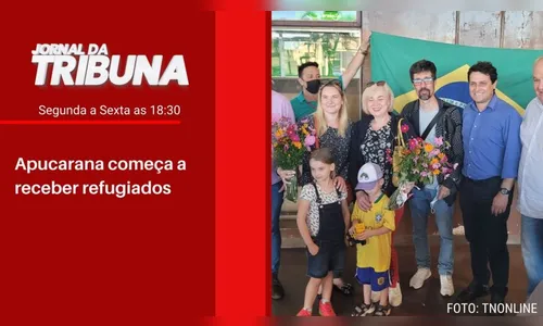 Apucarana começa a receber refugiados