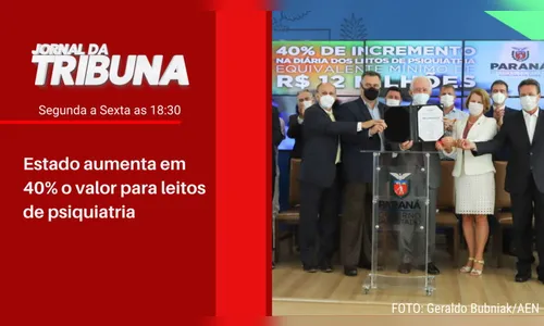 Estado aumenta em 40% o valor para leitos de psiquiatria