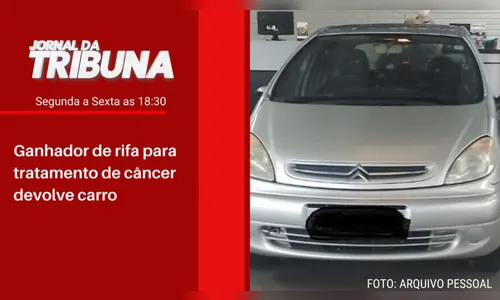 Ganhador de rifa para tratamento de câncer devolve carro