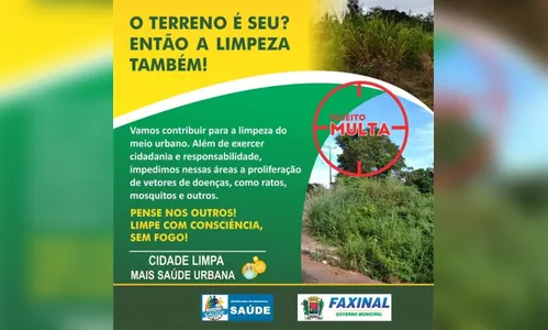 Faxinal começa a notificar proprietários de terrenos sujos