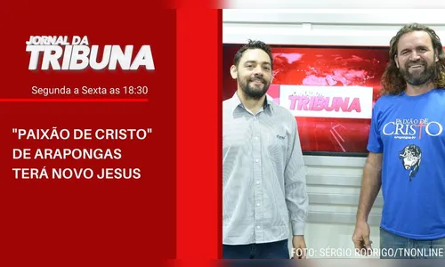 PAIXÃO DE CRISTO DE ARAPONGAS TERÁ NOVO JESUS