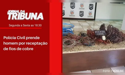 Polícia Civil prende homem por receptação de fios de cobre