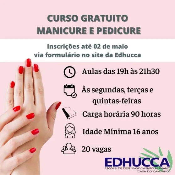 Edhucca abre inscrições para o curso gratuito de manicure